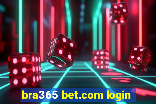 bra365 bet.com login